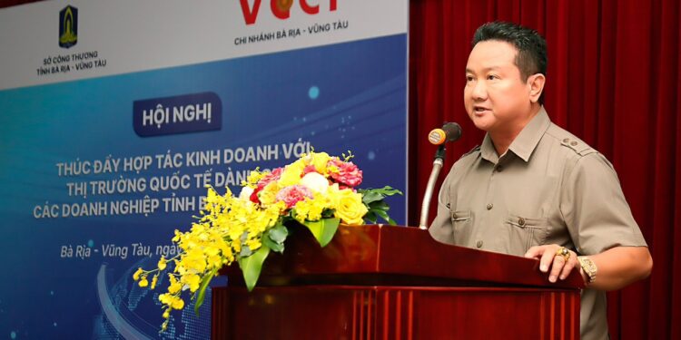 HỘI NGHỊ THÚC ĐẨY HỢP TÁC KINH DOANH VỚI THỊ TRƯỜNG QUỐC TẾ DÀNH CHO DOANH NGHIỆP TỈNH BÀ RỊA – VŨNG TÀU