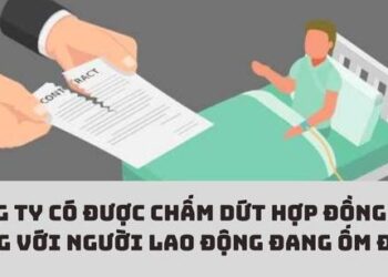 Trung tâm tư vấn pháp luật Toàn Tâm: Nghỉ ốm dài ngày có bị chấm dứt hợp đồng lao động – Sau 3 tháng hết hạn hợp đồng, công ty cho nghỉ việc, có sai luật?