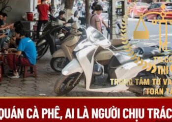 Trung tâm tư vấn pháp luật Toàn Tâm (TTLCC): Mất xe máy tại quán cà phê, ai chịu trách nhiệm – Nhặt tài sản của người khác không trả lại có bị xử lý hình sự?