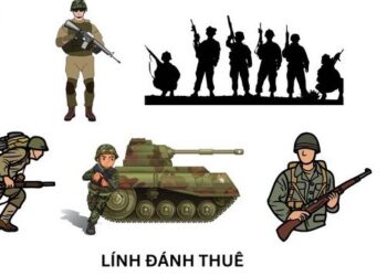 “Tội tuyển mộ, huấn luyện hoặc sử dụng lính đánh thuê và “Tội làm lính đánh thuê”– Một hành vi bị pháp luật Việt Nam nghiêm cấm