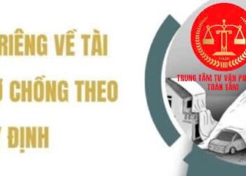 Trung tâm tư vấn pháp luật Toàn Tâm: Vợ nợ nần bỏ trốn khỏi địa phương, chồng có quyền bán nhà đất chung không – Người nổi tiếng quảng cáo sai sự thật, chế tài xử lý ra sao?