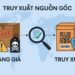 Truy xuất nguồn gốc: lá chắn sống còn giữa ma trận hàng giả, hàng nhái
