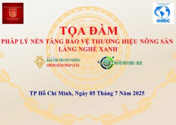 Viện IRLIE và Viện IMRIC chuẩn bị tổ chức toạ đàm khoa học “Pháp lý nền tảng bảo vệ thương hiệu nông sản, làng nghề xanh”