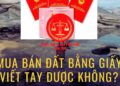 Trung tâm tư vấn pháp luật Toàn Tâm: Cá nhân có được nhận thế chấp quyền sử dụng đất của cá nhân – Mua đất bằng giấy viết tay, trưởng thôn xác nhận có được cấp sổ đỏ không?