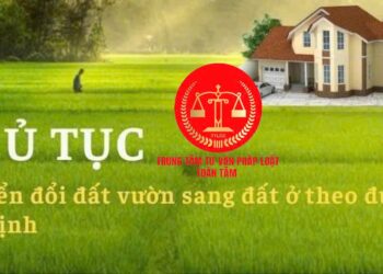 Trung tâm tư vấn pháp luật Toàn Tâm: Bố mẹ chồng đứng tên sổ đỏ mảnh đất mua chung, ly hôn vợ có được chia – Thủ tục chuyển đổi thế nào khi đất vườn trong thửa đất ở?