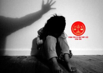 Trung tâm tư vấn pháp luật Toàn Tâm: Hành vi bạo hành trẻ em sẽ bị xử lý như thế nào – Đang chấp hành án treo vẫn có được quản lý doanh nghiệp?