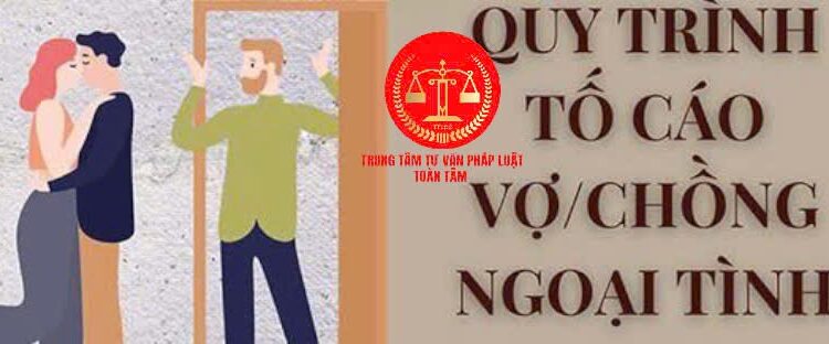 Trung tâm tư vấn pháp luật Toàn Tâm: Vợ chồng lập di chúc để lại tài sản cho nhau – Muốn tố cáo chồng ngoại tình, thu thập bằng chứng thế nào?