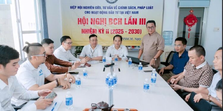 Hiệp hội Nghiên cứu, Tư vấn về Chính sách, pháp luật cho hoạt động đầu tư tại Việt Nam tổ chức Hội nghị BCH lần III, nhiệm kỳ 2025 – 2030