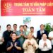 Trung tâm tư vấn pháp luật Toàn Tâm (TTLCC): Đưa pháp luật đến gần dân – Gắn tuyên truyền pháp luật với những tình huống thực tế